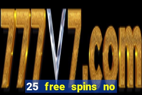 25 free spins no deposit casino australia