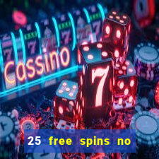 25 free spins no deposit casino australia