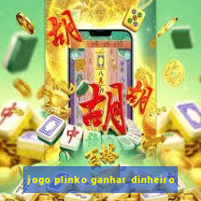 jogo plinko ganhar dinheiro