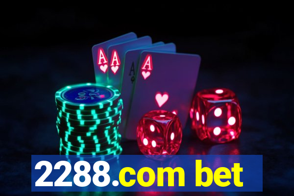 2288.com bet