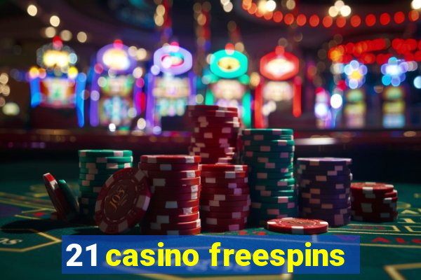 21 casino freespins