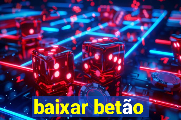 baixar betão