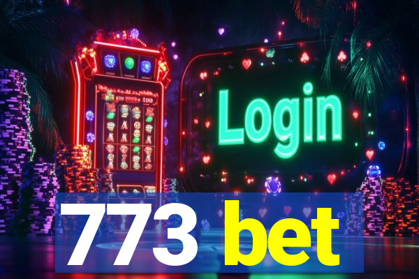 773 bet