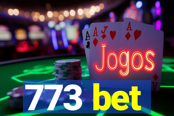 773 bet