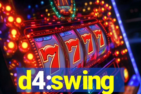 d4:swing