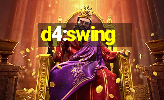 d4:swing