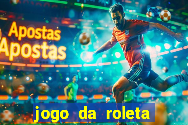 jogo da roleta esporte da sorte