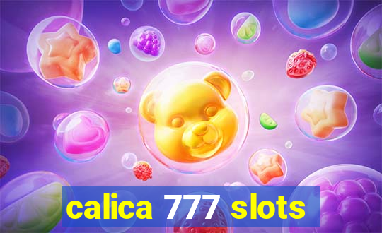 calica 777 slots