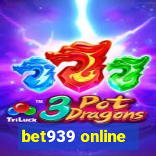 bet939 online