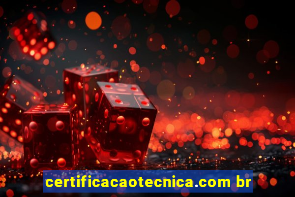 certificacaotecnica.com br