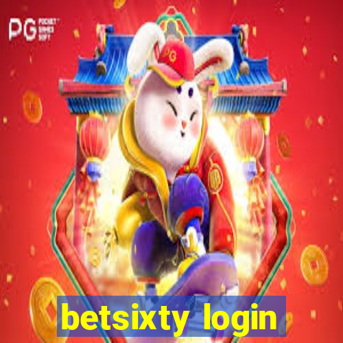 betsixty login