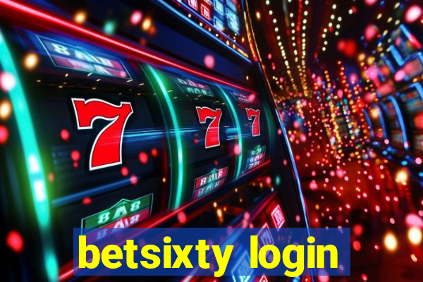 betsixty login