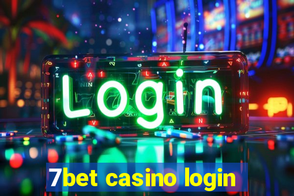 7bet casino login