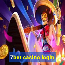 7bet casino login