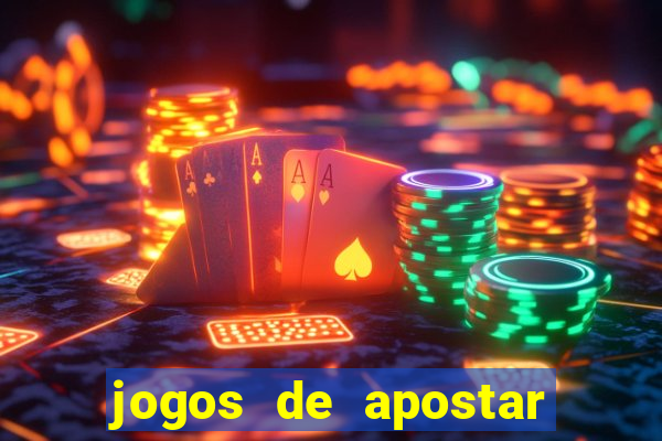 jogos de apostar dinheiro de verdade