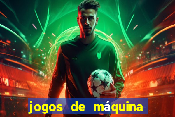 jogos de máquina ca?a níquel