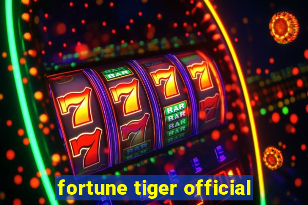 fortune tiger official