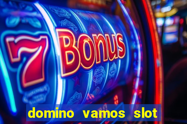 domino vamos slot crash póker