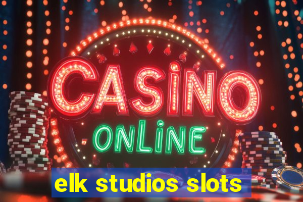 elk studios slots