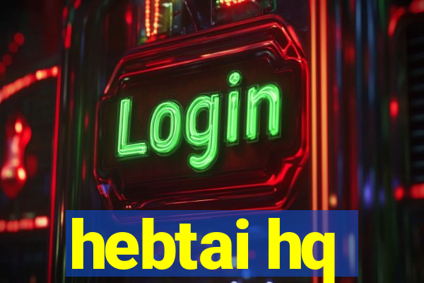 hebtai hq