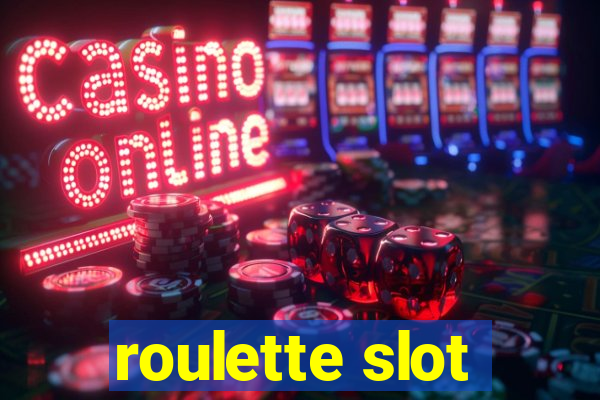 roulette slot