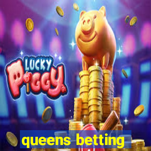 queens betting