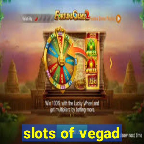 slots of vegad