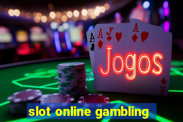 slot online gambling