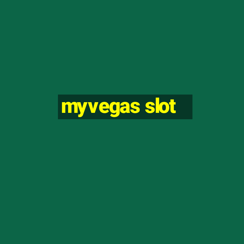 myvegas slot