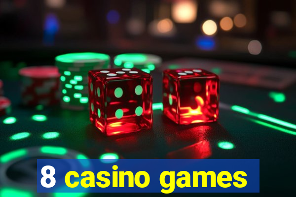 8 casino games