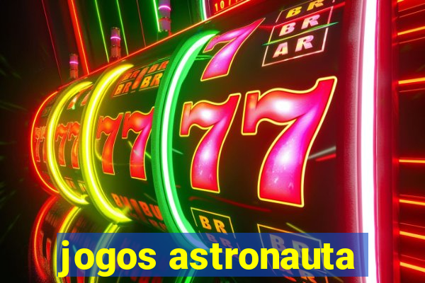 jogos astronauta