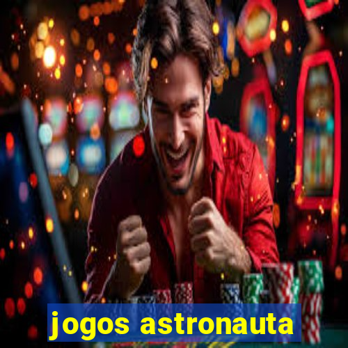 jogos astronauta