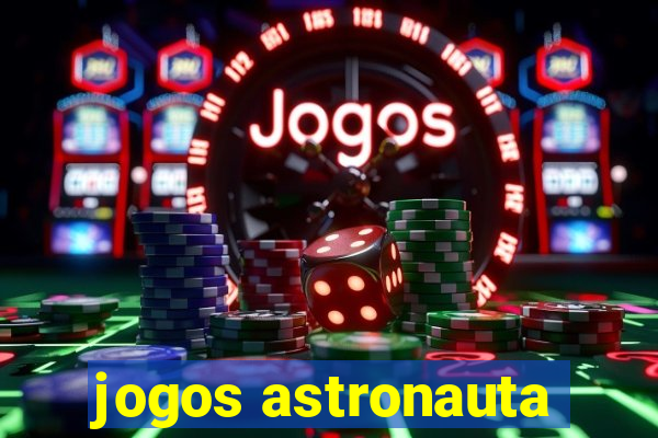 jogos astronauta