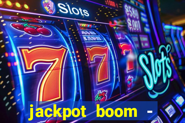 jackpot boom - casino slots