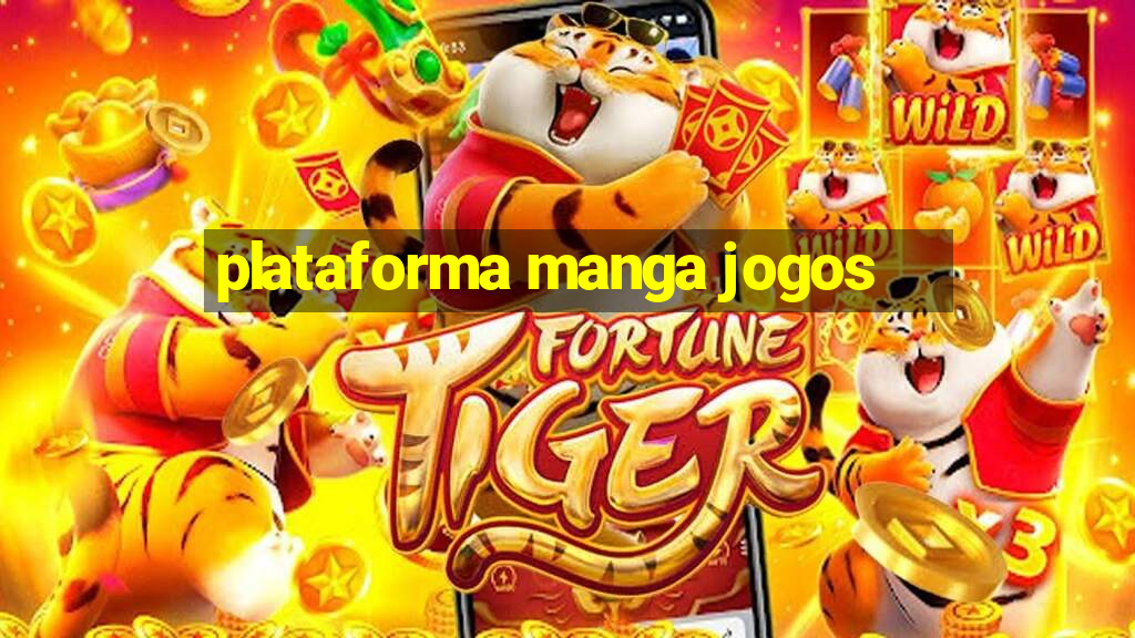 plataforma manga jogos