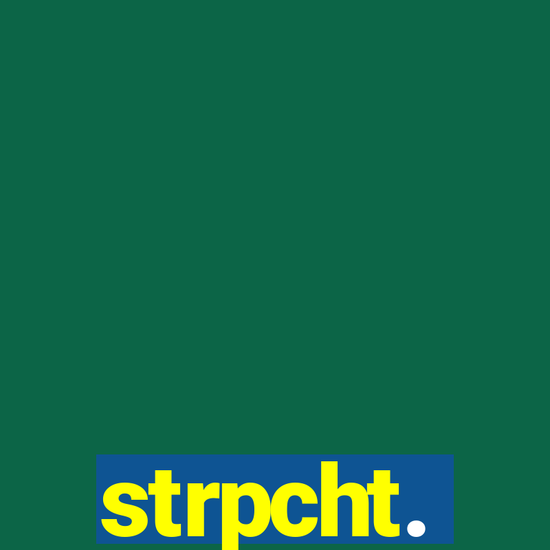 strpcht.