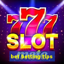 bet betting tips