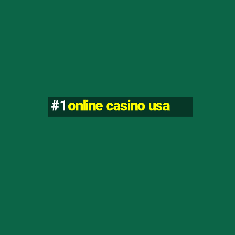 #1 online casino usa