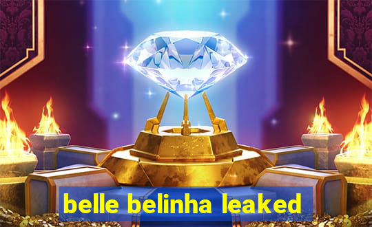 belle belinha leaked