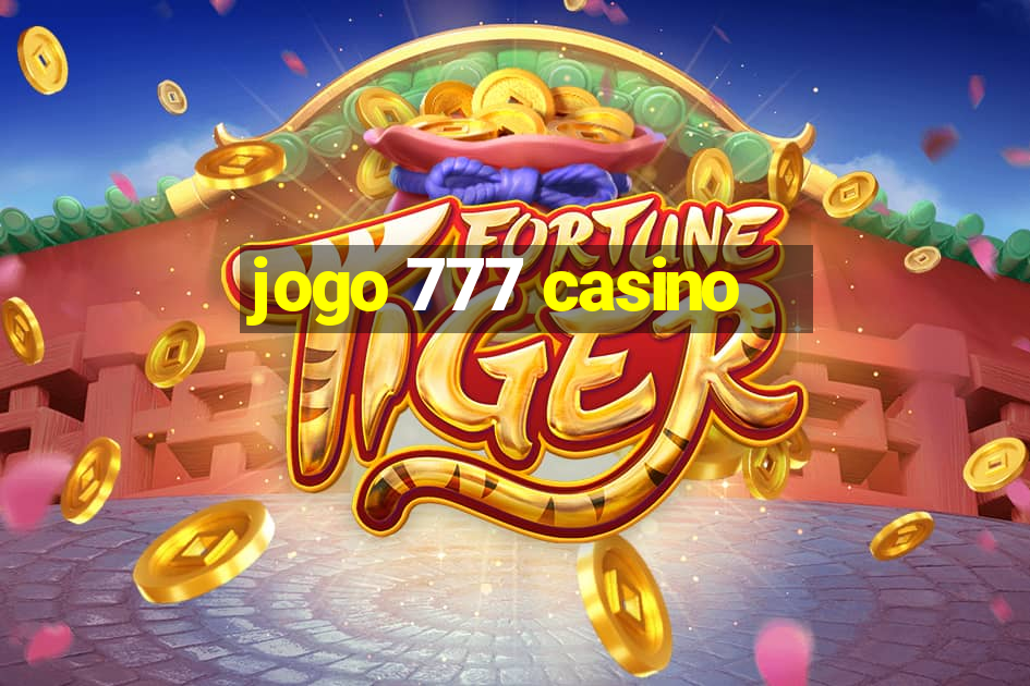 jogo 777 casino