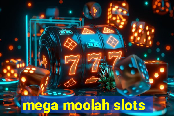 mega moolah slots