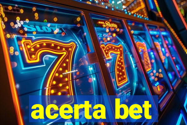 acerta bet