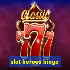 slot heroes bingo