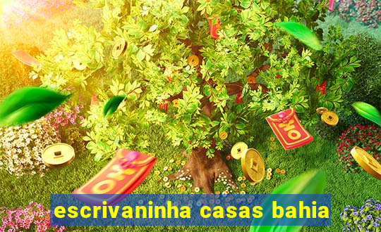 escrivaninha casas bahia