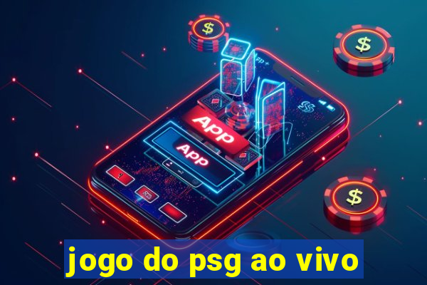 jogo do psg ao vivo