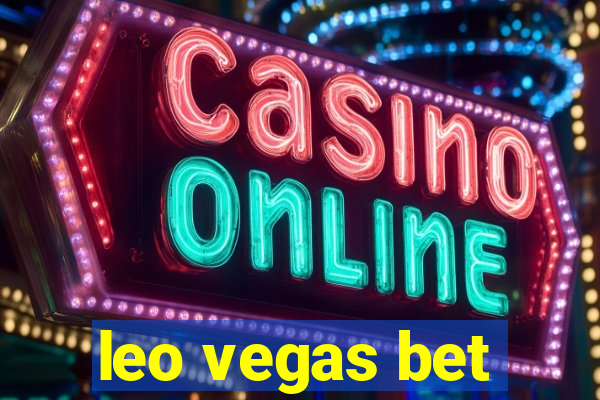 leo vegas bet