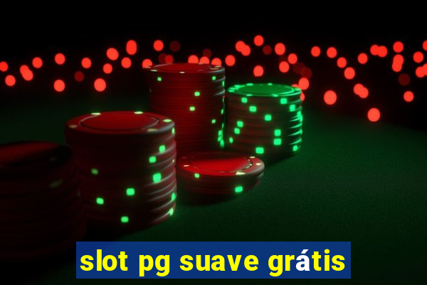 slot pg suave grátis