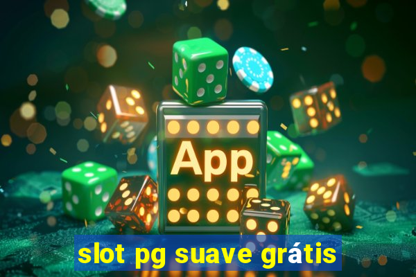 slot pg suave grátis