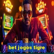 bet jogos tigre