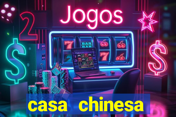 casa chinesa plataforma de jogos